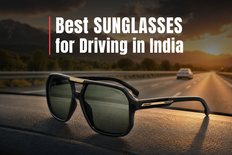 Best Sunglasses for Driving in India