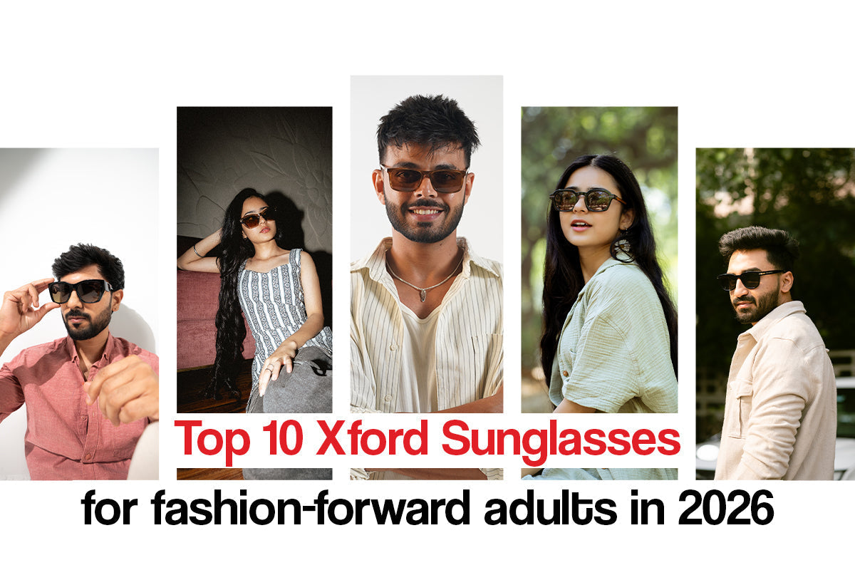 Top 10 Xford Eyewear Sunglasses Styles Trending in 2026