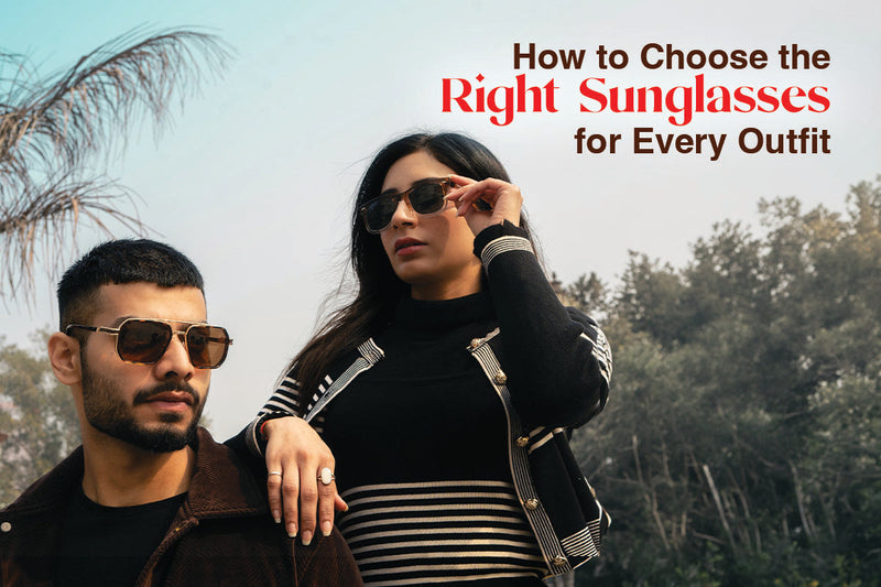 How to Choose the Right Glasses for Every Outfit